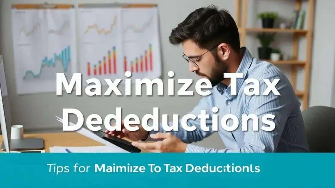 Tips for maximizing your deductions